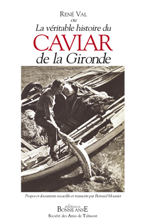 couverture du livre la véritable histoire du caviar de la gironde