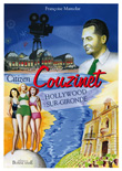 Citizen Couzinet, Hollywood sur Gironde - vignette