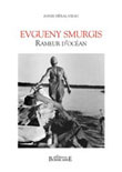 Evgueny Smurgis, rameur d'océan - vignette